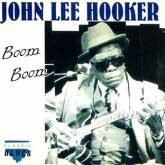 John Lee Hooker : Boom, Boom